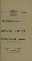 view [Report 1952] / School Medical Officer of Health, Carlisle City.