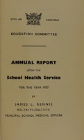 view [Report 1957] / School Medical Officer of Health, Carlisle City.