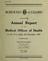 view [Report 1947] / Medical Officer of Health, Chard U.D.C. / Borough.