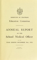 view [Report 1933] / School Medical Officer of Health, Chatham Borough.