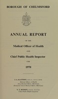 view [Report 1970] / Medical Officer of Health, Chelmsford Borough.