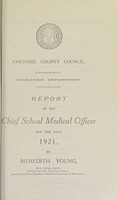 view [Report 1921] / School Medical Officer of Health, Cheshire County Council.