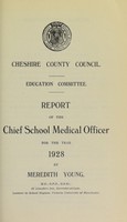 view [Report 1928] / School Medical Officer of Health, Cheshire County Council.