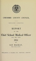 view [Report 1934] / School Medical Officer of Health, Cheshire County Council.