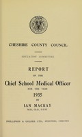 view [Report 1935] / School Medical Officer of Health, Cheshire County Council.