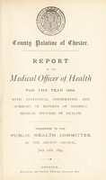 view [Report 1894] / Medical Officer of Health, County Council of the Palatine of Chester / Cheshire County Council.