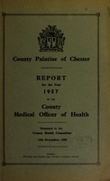 view [Report 1957] / Medical Officer of Health, County Council of the Palatine of Chester / Cheshire County Council.