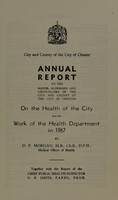 view [Report 1967] / Medical Officer of Health, Chester City & County Borough.