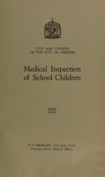 view [Report 1955] / School Medical Officer of Health, Chester City & County.