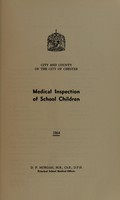 view [Report 1964] / School Medical Officer of Health, Chester City & County.