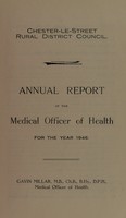 view [Report 1946] / Medical Officer of Health, Chester-le-Street R.D.C.