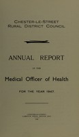 view [Report 1947] / Medical Officer of Health, Chester-le-Street R.D.C.