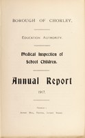 view [Report 1917] / School Medical Officer of Health, Chorley Borough.