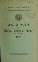 view [Report 1937] / Medical Officer of Health, Christchurch Borough.