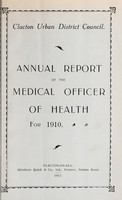 view [Report 1910] / Medical Officer of Health, Clacton U.D.C.