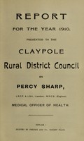 view [Report 1910] / Medical Officer of Health, Claypole R.D.C.