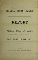 view [Report 1907] / Medical Officer of Health, Coalville U.D.C.