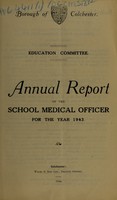 view [Report 1943] / School Medical Officer of Health, Colchester Borough.