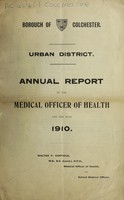view [Report 1910] / Medical Officer of Health, Colchester Borough.