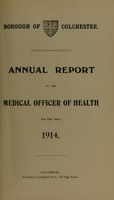 view [Report 1914] / Medical Officer of Health, Colchester Borough.