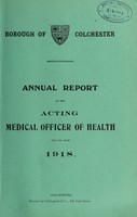 view [Report 1918] / Medical Officer of Health, Colchester Borough.