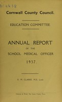 view [Report 1937] / School Health Service, Cornwall County Council.