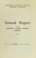 view [Report 1962] / School Health Service, Cornwall County Council.