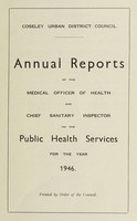 view [Report 1946] / Medical Officer of Health, Coseley U.D.C.