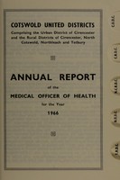 view [Report 1966] / Medical Officer of Health, Cotswold United Districts (Cirencester U.D.C., Cirencester R.D.C., North Cotswold R.D.C., Northleach R.D.C., Tetbury R.D.C.).