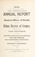 view [Report 1909] / Medical Officer of Health, Cromer U.D.C.