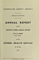 view [Report 1957] / School Medical Officer of Health, Cumberland County Council.