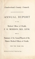 view [Report 1910] / Medical Officer of Health, Cumberland County Council.