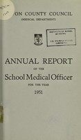 view [Report 1951] / School Medical Officer of Health, Devon County Council.