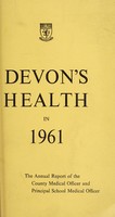 view [Report 1961] / Medical Officer of Health, Devon County Council.