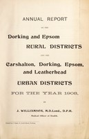 view [Report 1908] / Medical Officer of Health, Dorking R.D.C., Epsom R.D.C., Carshalton U.D.C., Dorking U.D.C., Epsom U.D.C., Leatherhead U.D.C.