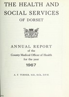 view [Report 1967] / School Medical Officer of Health, Dorset County Council.