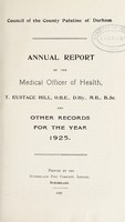 view [Report 1925] / Medical Officer of Health, Durham County Palatine / County Council.