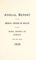 view [Report 1938] / Medical Officer of Health, Dursley R.D.C.