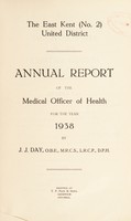 view [Report 1938] / Medical Officer of Health, East Kent (No. 2) United District.