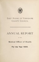 view [Report 1909] / Medical Officer of Health, East Riding of Yorkshire County Council.