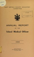 view [Report 1949] / Principal School Medical Officer of Health, East Suffolk County Council.