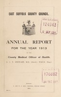 view [Report 1913] / Medical Officer of Health, East Suffolk County Council.