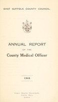 view [Report 1944] / Medical Officer of Health, East Suffolk County Council.