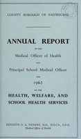 view [Report 1962] / Medical Officer of Health, Eastbourne County Borough.