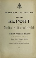 view [Report 1909] / Medical Officer of Health, Eccles Borough.