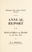 view [Report 1947] / Medical Officer of Health, Ellesmere Port U.D.C.