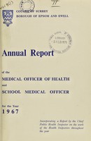 view [Report 1967] / Medical Officer of Health, Epsom & Ewell Borough.