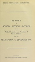 view [Report 1925] / School Medical Officer of Health, Essex County Council.