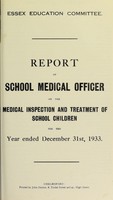 view [Report 1933] / School Medical Officer of Health, Essex County Council.