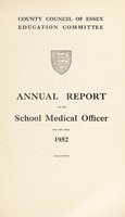 view [Report 1952] / School Medical Officer of Health, Essex County Council.